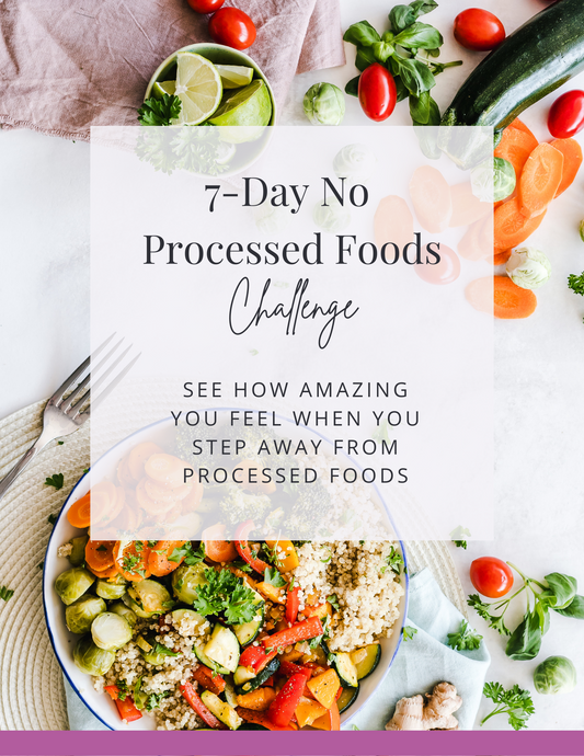 7-Day No Processed Foods Challenge