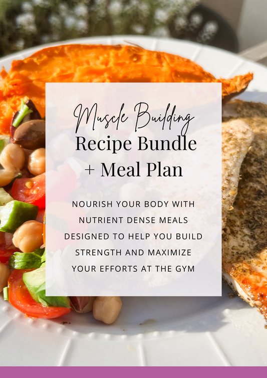 Muscle Building Recipe Bundle + Meal Plan